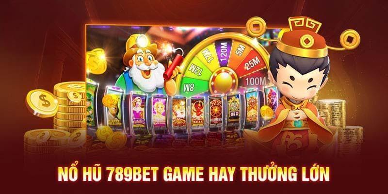 Game nổ hũ cực hay dễ dàng trúng Jackpot